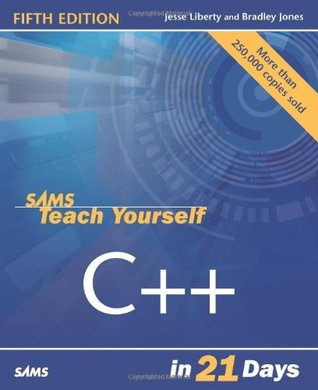 Teach Yourself C++ in 21 Days (Sams Teach Yourself...in 21 Days)