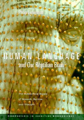 Human Language and Our Reptilian Brain