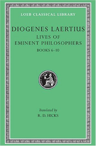 Lives of Eminent Philosophers, Vol 2, Books 6-10