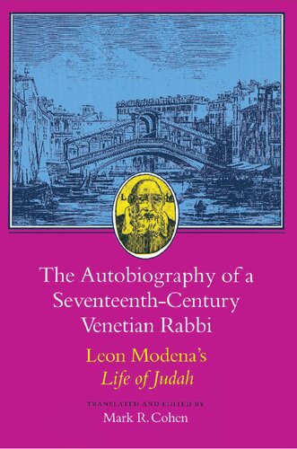 The Autobiography of a Seventeenth-Century Venetian Rabbi