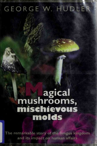 Magical Mushrooms, Michievous Molds