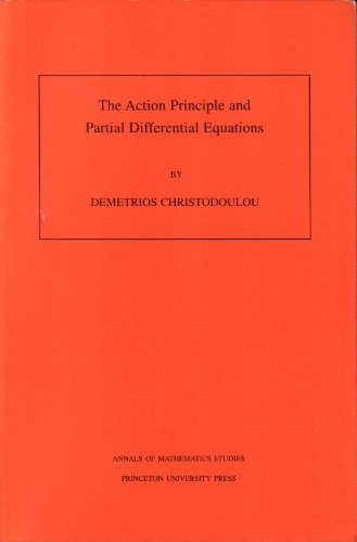 The Action Principle and Partial Differential Equations. (Am-146), Volume 146