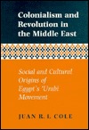 Colonialism and Revolution in the Middle East