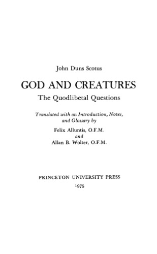 God and Creatures; The Quodlibetal Questions