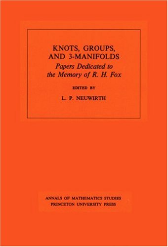 Knots, Groups and 3-Manifolds (Am-84), Volume 84