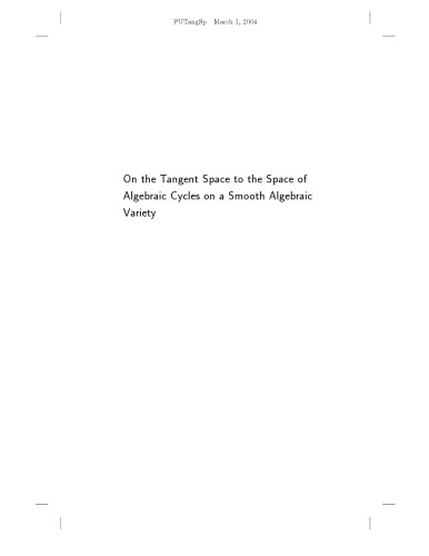 On the Tangent Space to the Space of Algebraic Cycles on a Smooth Algebraic Variety. (Am-157)