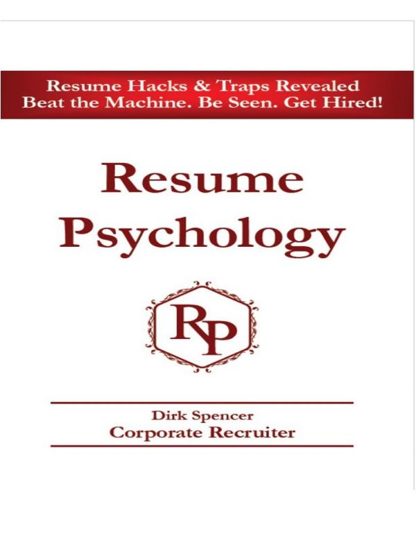 Resume Psychology Resume Hacks &amp; Traps Revealed