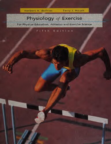 Physiology of Exercise for Physical Education, Athletics and Exercise Science