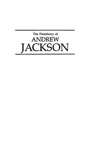 The Presidency of Andrew Jackson