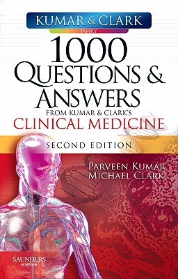 1000 Questions and Answers from Kumar &amp; Clark's Clinical Medicine