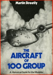 The Aircraft of 100 Group