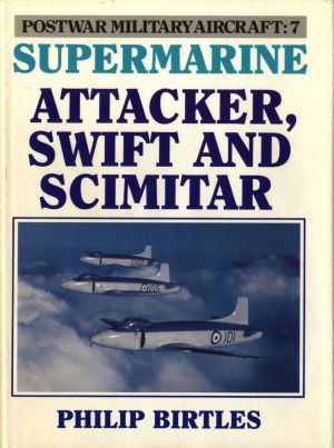 Supermarine Attacker, Swift And Scimitar