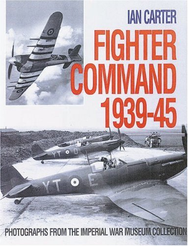 Fighter Command 1939-1945