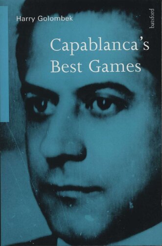 Capablanca's Best Games (Algebraic Classics)