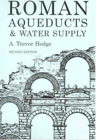 Roman Aqueducts and Water Supply (Duckworth Archaeology)