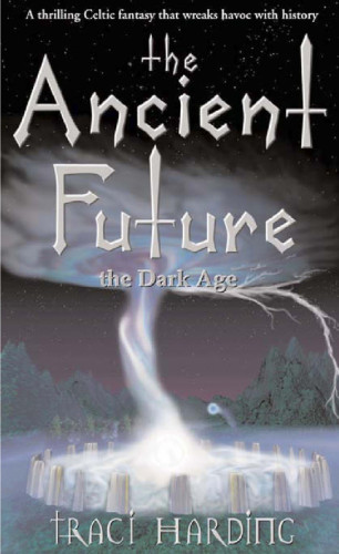 The ancient future : the dark age