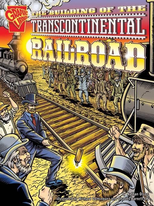 The Building of the Transcontinental Railroad