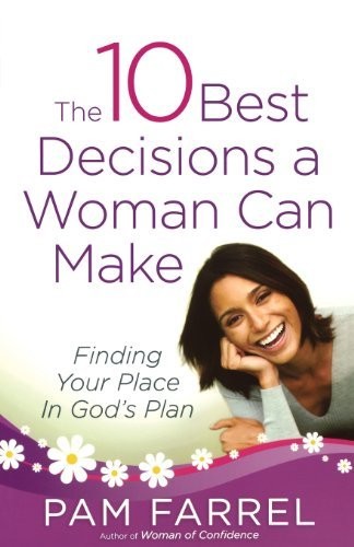 The 10 Best Decisions a Woman Can Make