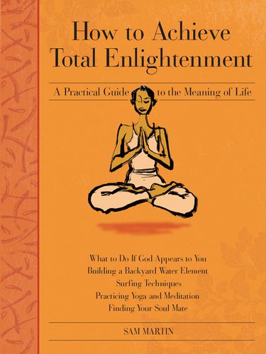 How to Achieve Total Enlightenment