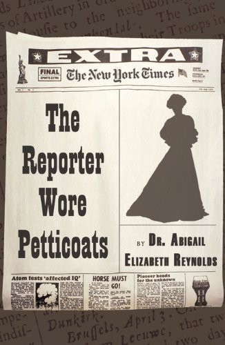 The Reporter Wore Petticoats