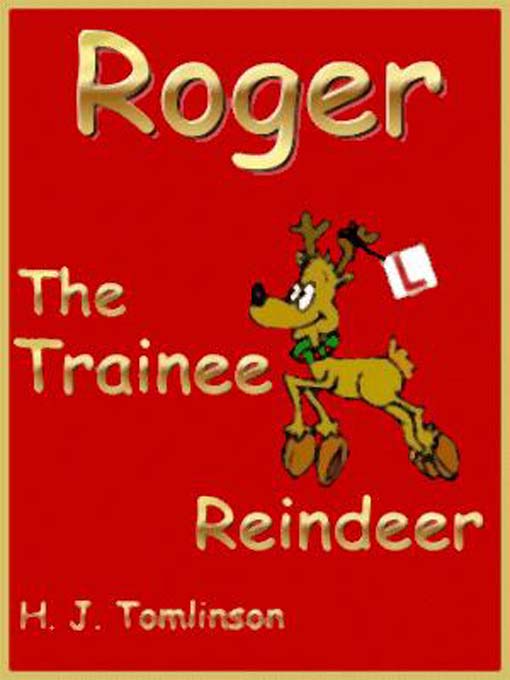 Roger the Trainee Reindeer