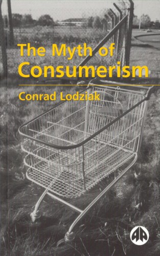 The Myth of Consumerism