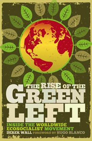 The Rise of the Green Left