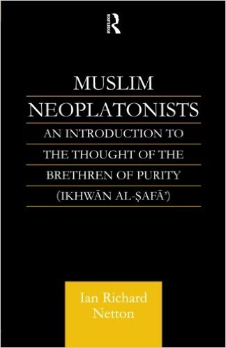 Muslim Neoplatonists An Introduction To The Thought Of The Brethren Of Purity