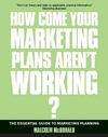 How Come Your Marketing Plans Aren't Working?