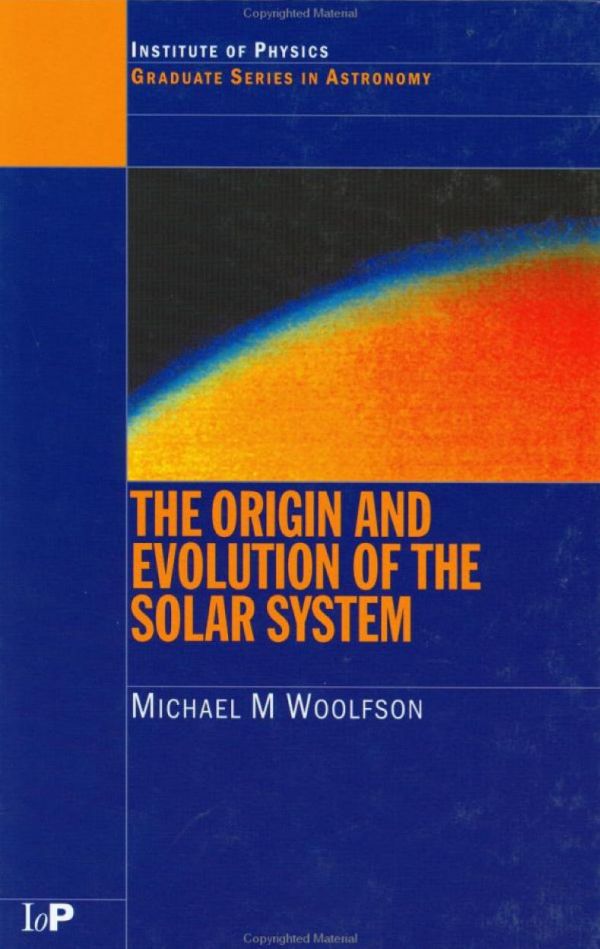 The Origin and Evolution of the Solar System