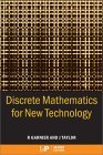 Discrete Mathematics For New Technology