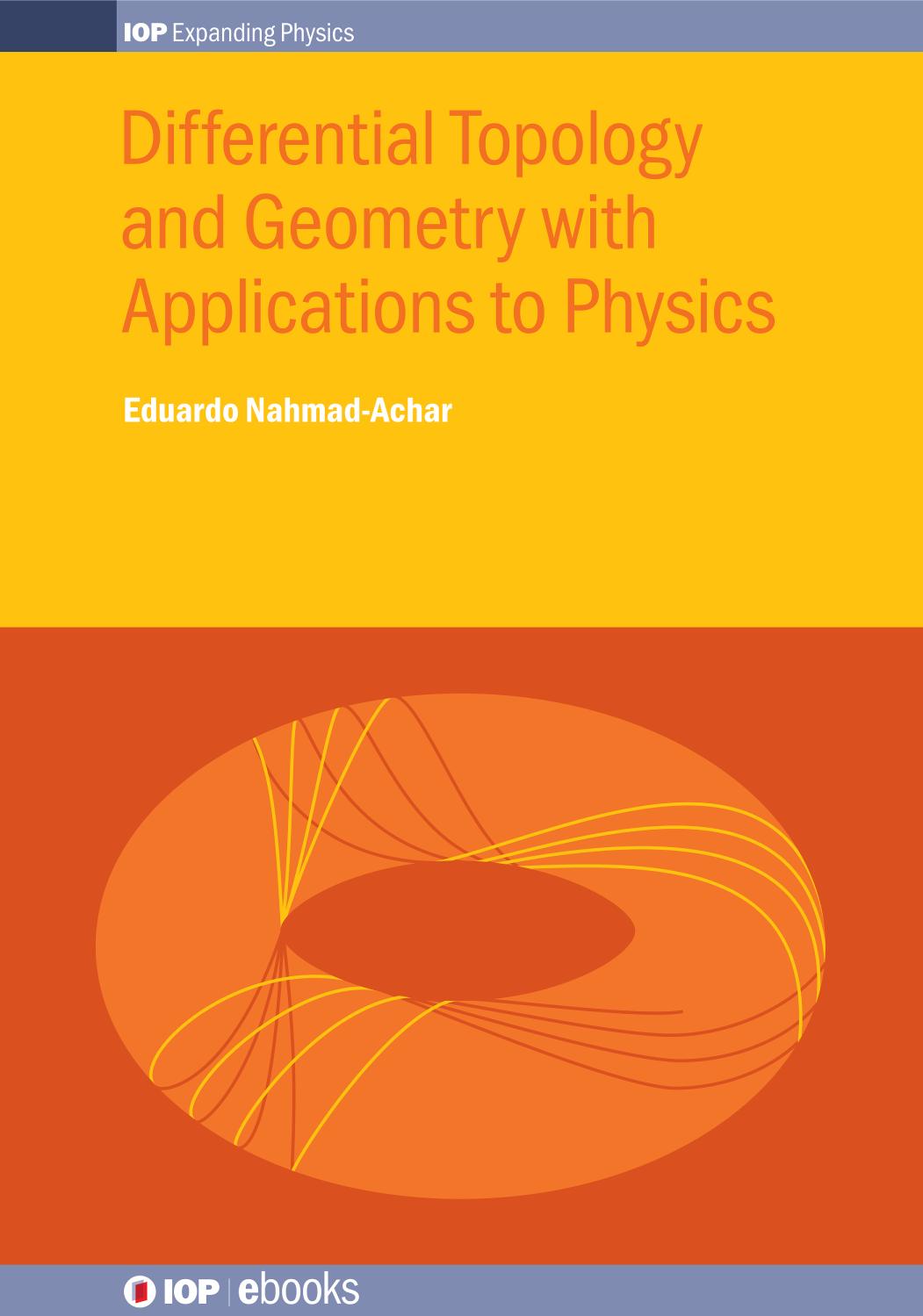 Differential Topology and Geometry with Applications to Physics