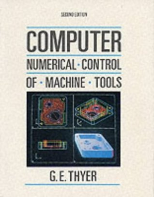 Computer Numerical Control of Machine Tools