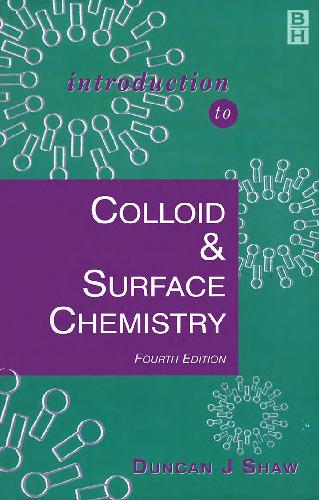 Introduction to Colloid and Surface Chemistry (Colloid &amp; Surface Engineering)