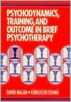 Psychodynamics, Training, and Outcome in Brief Psychotherapy