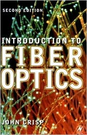 Introduction to Fiber Optics, Second Edition (IDC Technology)