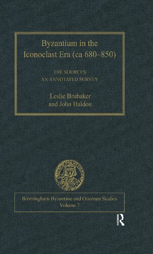 Byzantium in the Iconoclast Era (ca 680–850)