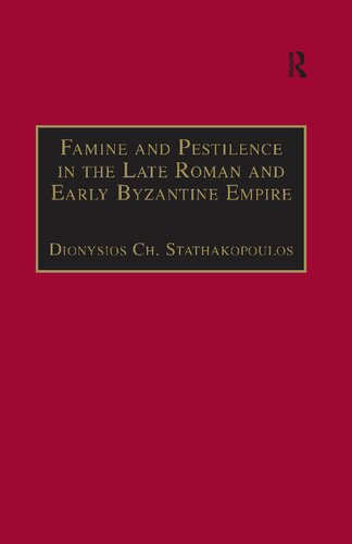 Famine And Pestilence In The Late Roman And Early Byzantine Empire