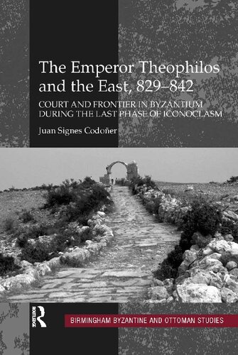 The Emperor Theophilos and the East, 829-842