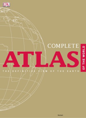 Complete Atlas of the World, 2nd Edition