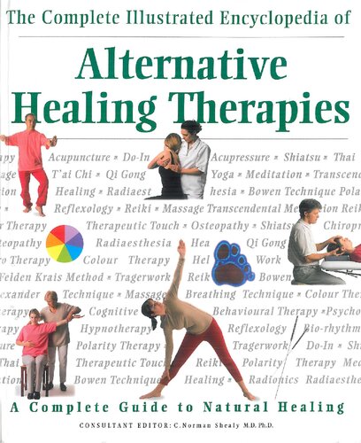 Complete Illustrated Encyclopedia of Alternative Healing Therapies