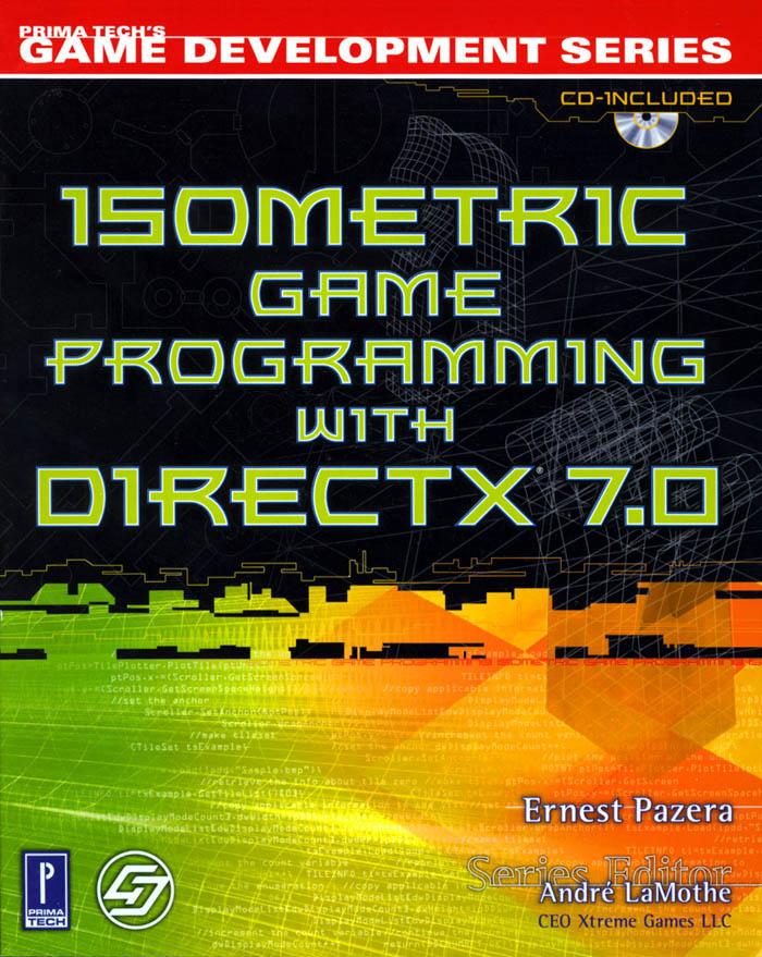 Isometric Game Programming with DirectX 7.0 w/CD (Premier Press Game Development (Software))