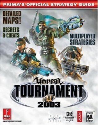 Unreal Tournament 2003 - Prima's Official Strategy Guide