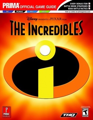 The Incredibles (Prima Official Game Guide)