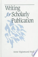 Writing for Scholarly Publication