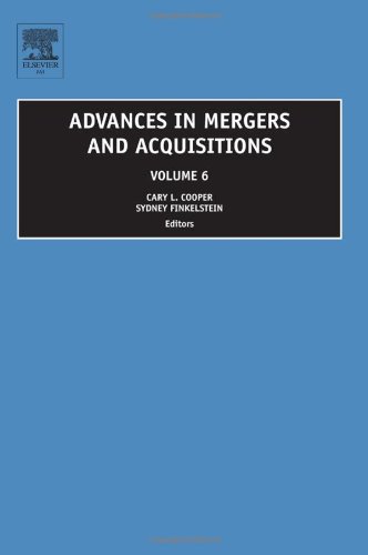 Advances in Mergers and Acquisitions, Volume 6