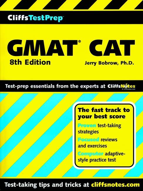 CliffsTestPrep<sup>TM</sup> GMAT® CAT (Computer-Adaptive Graduate Management Admission Test)