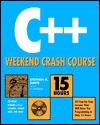 C++ Weekend Crash Course [With CDROM]