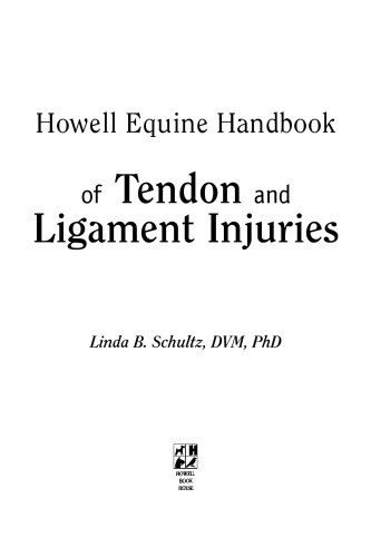 Howell Equine Handbook of Tendon and Ligament Injuries