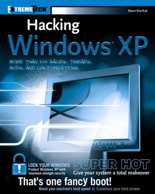 Hacking Windows XP (ExtremeTech)